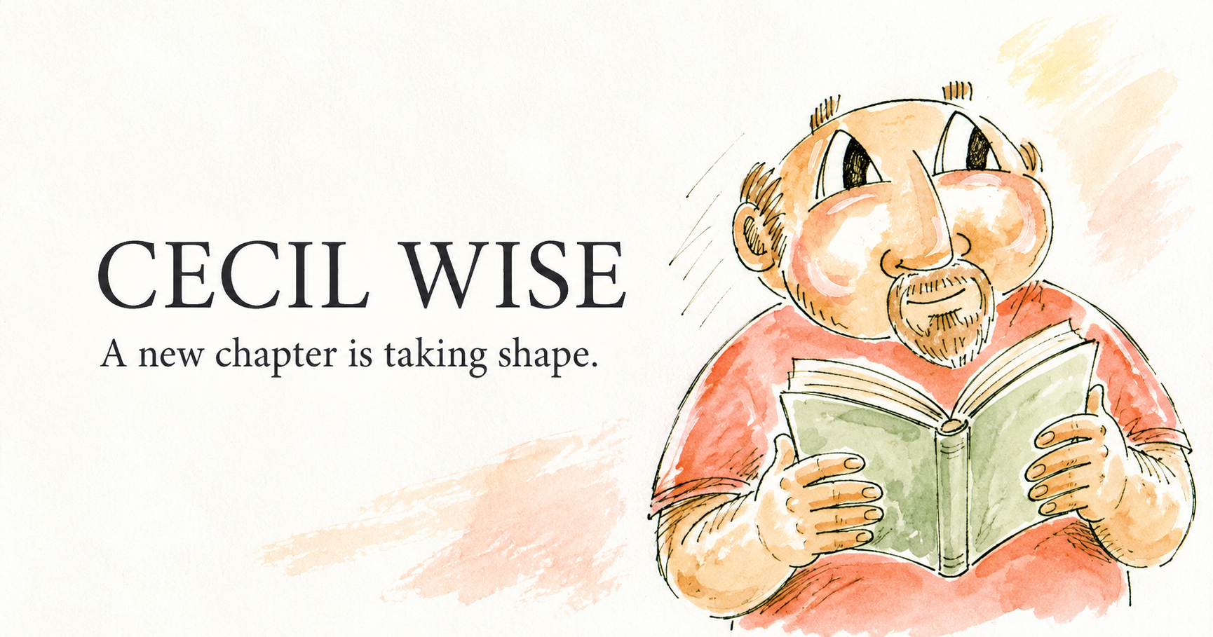 A watercolor portrait of Cecil Wise reading beside the message A new chapter is taking shape